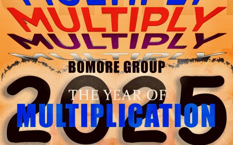2025 is the year of multiplication @Bomore Group.